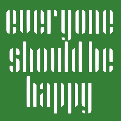 T-shirt - Everyone should be happy