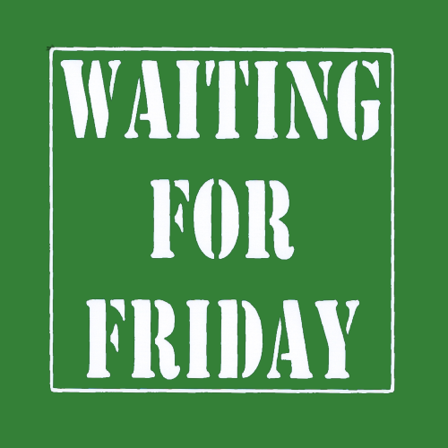 T-shirt - Waiting for friday