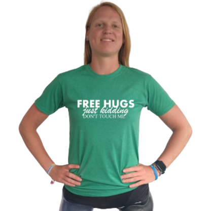 T-shirt - Free hugs, just kidding, don't touch me